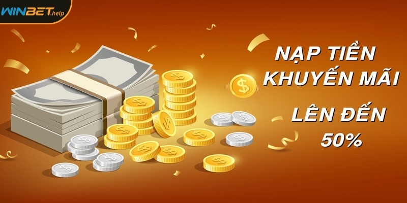 Nạp tiền Winbet sẽ nhận ngay nhiều khoản hoàn trả hấp dẫn